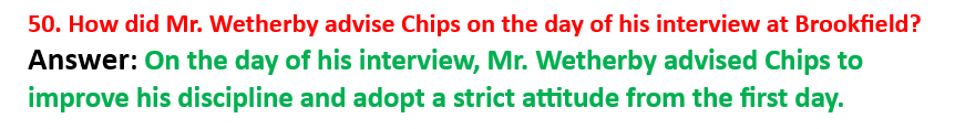 Q50: Exam-optimized Goodbye Mr. Chips short questions answers